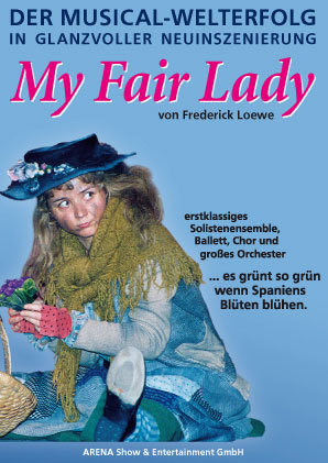 Der Musical-Welterfolg "My Fair Lady"